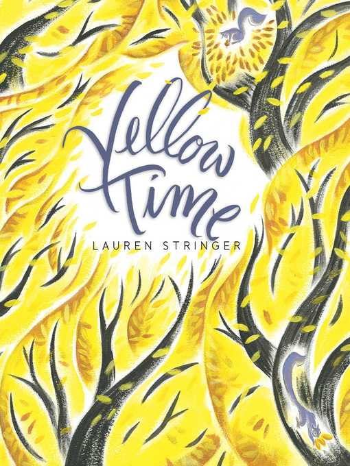 Title details for Yellow Time by Lauren Stringer - Wait list